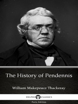 cover image of The History of Pendennis by William Makepeace Thackeray (Illustrated)
